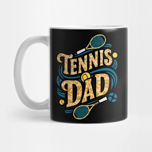 Tennis Dad | Father's Day | Dad Lover gifts Mug